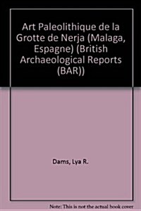 LArt pal?lithique de la Grotte de Nerja (Malaga, Espagne) (Paperback)