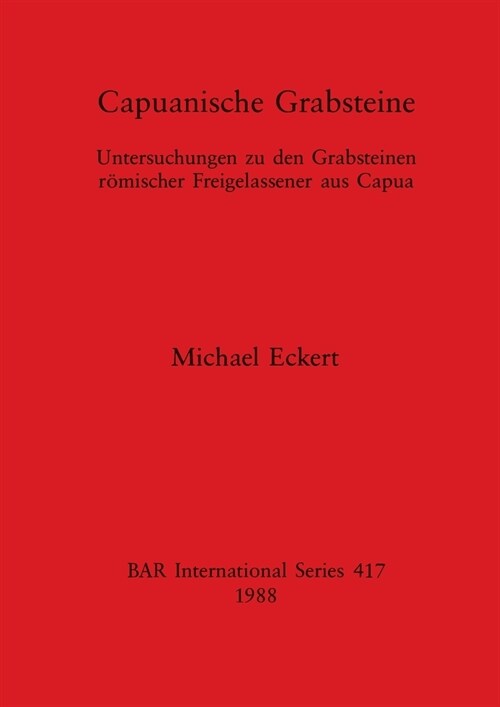 Capuanische Grabsteine (Paperback)