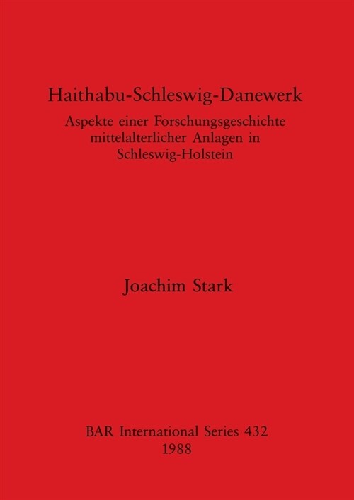 Haithabu-schleswig-danewerk (Paperback)