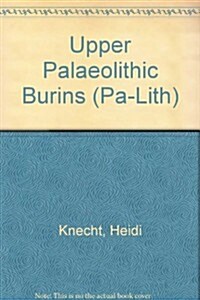 Upper Paleolithic Burins : Type, Form and Function (Paperback)