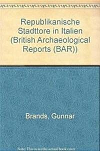 Republikanische Stadttore in Italien (Paperback)