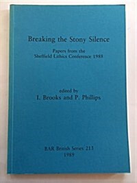 Breaking the Stony Silence (Paperback)
