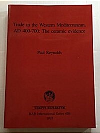 Trade in the Western Mediterranean, Ad 400-700 (Paperback)