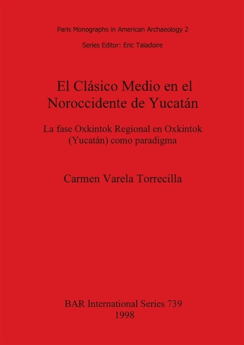 El Clasico Medio en el Noroccidente de Yucatan (Paperback)