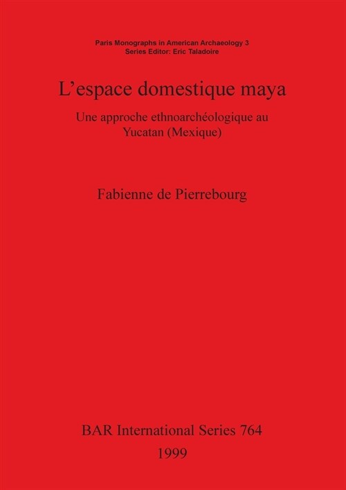 Lespace Domestique Maya (Paperback)