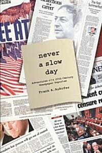 Never a Slow Day (Paperback)