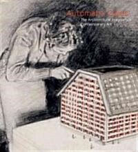 Automatic Cities: The Architectural Imaginary in Contemporary Art (Hardcover)