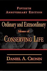 Ordinary and Extraordinary Means: Fiftieth Anniversary Issue (Paperback, Revised)