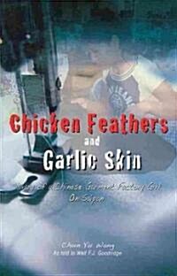 Chicken Feathers and Garlic Skin (Paperback)