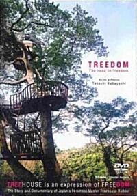 Treedom: The Road to Freedom [With DVD] (Hardcover)