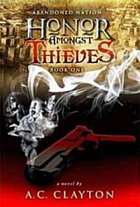 Honor Amongst Thieves (Paperback)