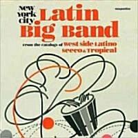 New York City Latin Big Band: From the Catalogs of West Side Latino, Seeco, and Tropical (Paperback)