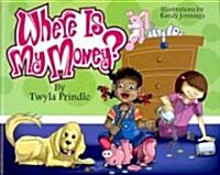 Where Is My Money? (Hardcover, 2nd)