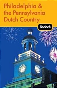 Fodors 2010 Philadelphia & the Pennsylvania Dutch Country (Paperback, 16th)