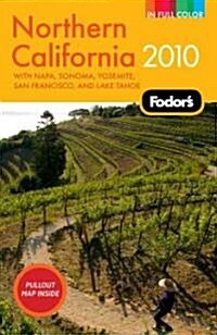 Fodors 2010 Northern California (Paperback)