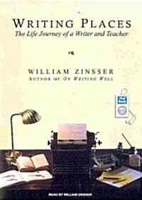 Writing Places: The Life Journey of a Writer and Teacher (MP3 CD)