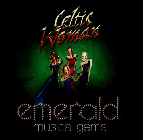 [수입] Celtic Woman - Emerald: Musical Gems [Standard Edition]