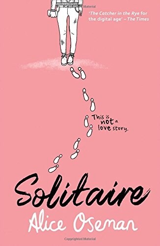 Solitaire : Tiktok Made Me Buy it! the Teen Bestseller from the Ya Prize Winning Author and Creator of Netflix Series Heartstopper (Paperback)