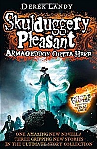Armageddon Outta Here - the World of Skulduggery Pleasant (Hardcover)
