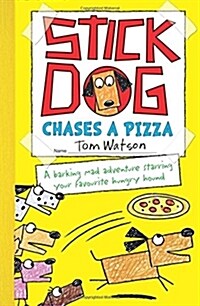 Stick Dog Chases a Pizza (Paperback)