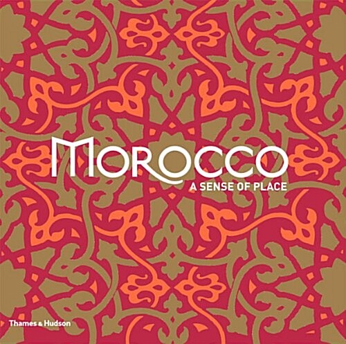 Morocco : A Sense of Place (Paperback)