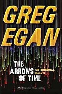 The Arrows of Time : Orthogonal Book Three (Paperback)