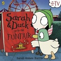 Sarah and Duck Go to the Funfair (Paperback)