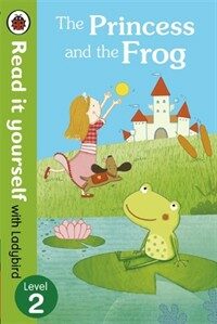 The Princess and the Frog - Read it Yourself with Ladybird : Level 2 (Paperback)