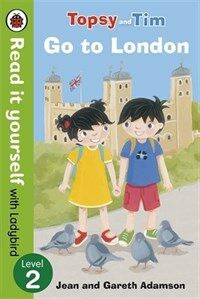 Topsy and Tim: Go to London - Read it Yourself with Ladybird : Level 2 (Paperback)