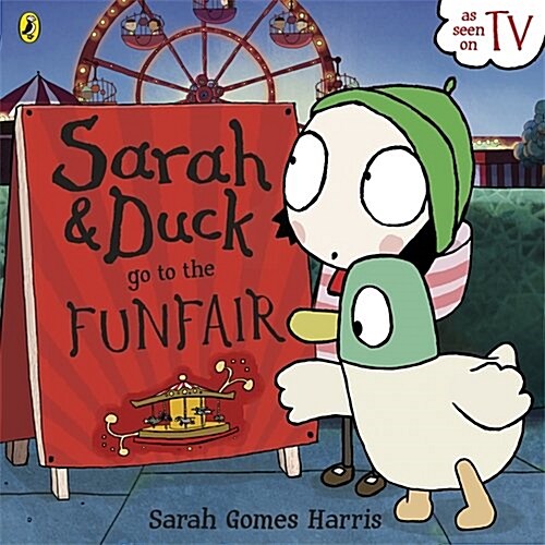 Sarah and Duck Go to the Funfair (Paperback)