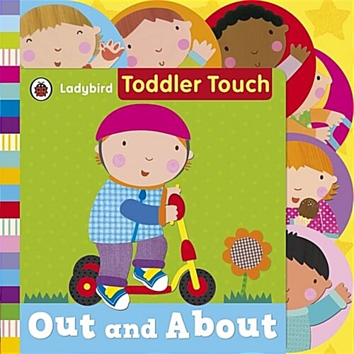 Toddler Touch: Out and About (Board Book)