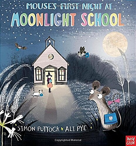 Mouses First Night at Moonlight School (Paperback)