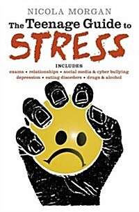 The Teenage Guide to Stress (Paperback)