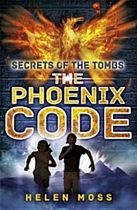 Secrets of the Tombs: The Phoenix Code : Book 1 (Paperback)
