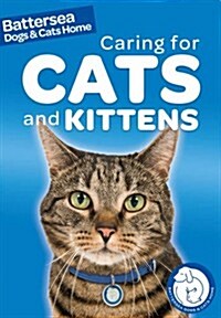 Battersea Dogs & Cats Home: Caring for Cats and Kittens (Hardcover)