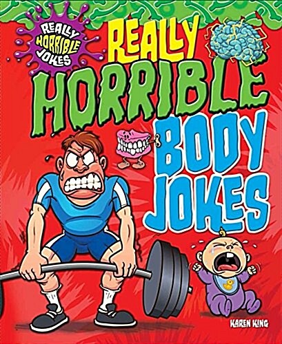 Really Horrible Jokes: Really Horrible Body Jokes (Paperback)