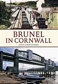 Brunel in Cornwall (Paperback)