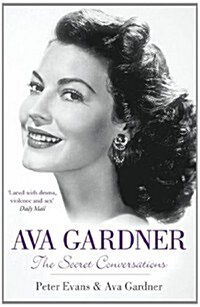 Ava Gardner : The Secret Conversations (Paperback)