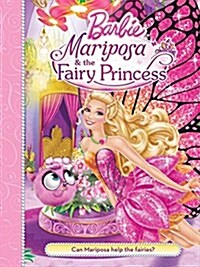 Barbie Mariposa and the Fairy Princess (Paperback)