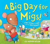 A Big Day for Migs! (Hardcover)
