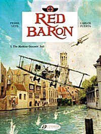 Red Baron Vol.1: the Machine Gunners Ball (Paperback)