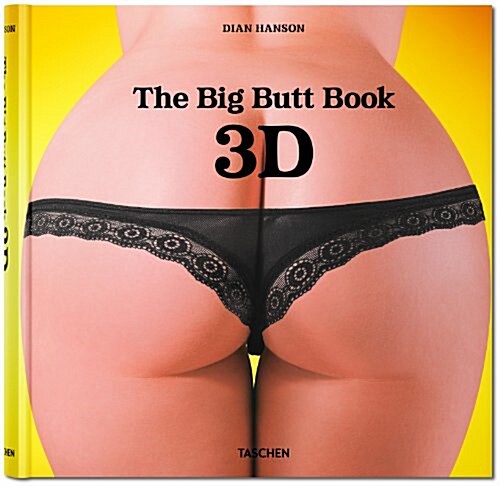 The Big Butt Book 3D [With 3-D Glasses] (Hardcover)