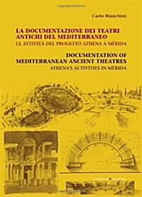 Mediterranean Ancient Theatres (Paperback)