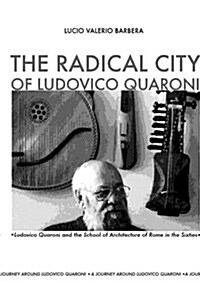 Radical City Of Ludovico Quaroni (Paperback)