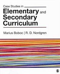 Case Studies in Elementary and Secondary Curriculum (Paperback)