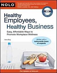 Healthy Employees, Healthy Business (Paperback, CD-ROM, 1st)