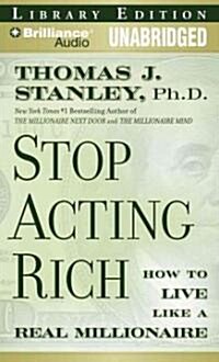 Stop Acting Rich (MP3, Unabridged)