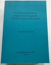 Post-roman Britain to Anglo-saxon England (Paperback)