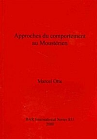 Approches du comportement au Moust?ien (Paperback)