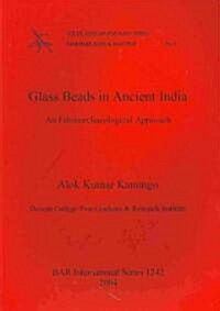 Glass Beads in Ancient India (Paperback)